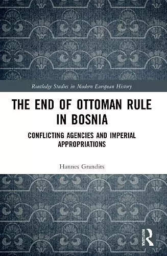 The End of Ottoman Rule in Bosnia cover