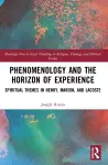 Phenomenology and the Horizon of Experience cover