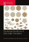 Routledge Handbook of East Asian Translation cover