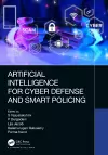 Artificial Intelligence for Cyber Defense and Smart Policing cover