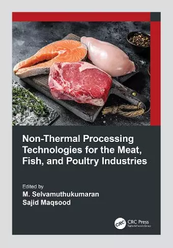 Non-Thermal Processing Technologies for the Meat, Fish, and Poultry Industries cover