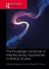 The Routledge Handbook of Interdisciplinary Approaches to Biblical Studies cover