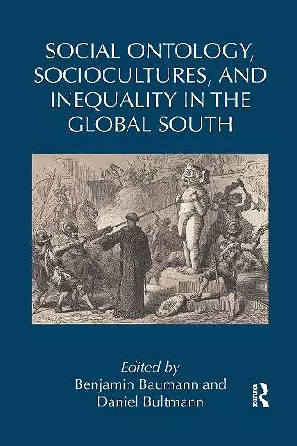 Social Ontology, Sociocultures, and Inequality in the Global South cover