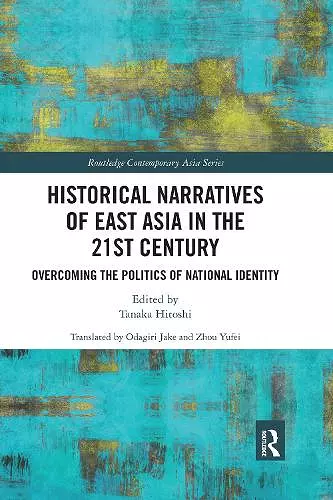 Historical Narratives of East Asia in the 21st Century cover