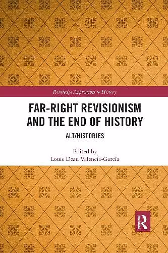 Far-Right Revisionism and the End of History cover