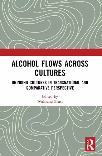 Alcohol Flows Across Cultures cover