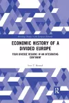 Economic History of a Divided Europe cover