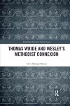 Thomas Wride and Wesley’s Methodist Connexion cover