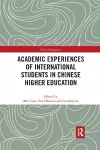 Academic Experiences of International Students in Chinese Higher Education cover