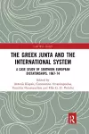 The Greek Junta and the International System cover