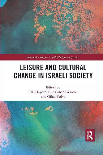 Leisure and Cultural Change in Israeli Society cover