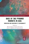 Base of the Pyramid Markets in Asia cover