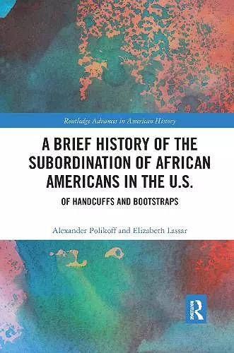 A Brief History of the Subordination of African Americans in the U.S. cover