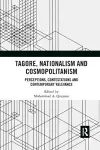 Tagore, Nationalism and Cosmopolitanism cover