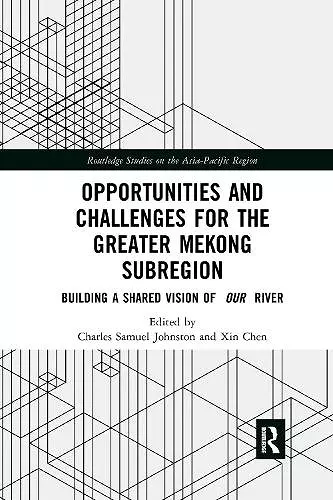 Opportunities and Challenges for the Greater Mekong Subregion cover