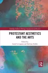 Protestant Aesthetics and the Arts cover