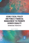 Using Fiscal Policy and Public Financial Management to Promote Gender Equality cover