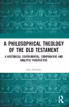 A Philosophical Theology of the Old Testament cover