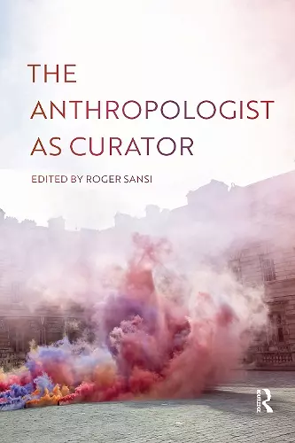 The Anthropologist as Curator cover