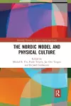 The Nordic Model and Physical Culture cover