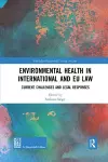 Environmental Health in International and EU Law cover