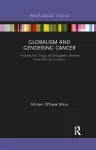 Globalism and Gendering Cancer cover