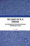 The Legacy of M. N. Srinivas cover