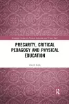 Precarity, Critical Pedagogy and Physical Education cover
