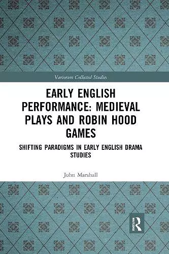 Early English Performance: Medieval Plays and Robin Hood Games cover