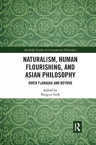 Naturalism, Human Flourishing, and Asian Philosophy cover