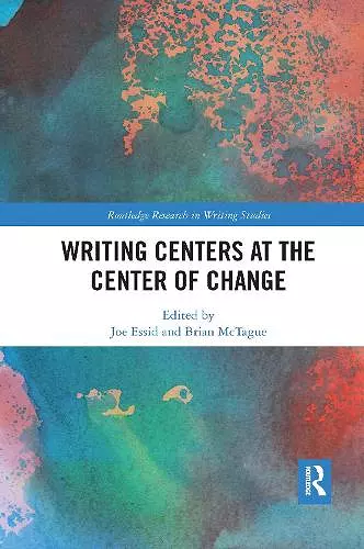 Writing Centers at the Center of Change cover