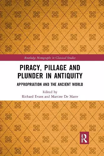 Piracy, Pillage, and Plunder in Antiquity cover