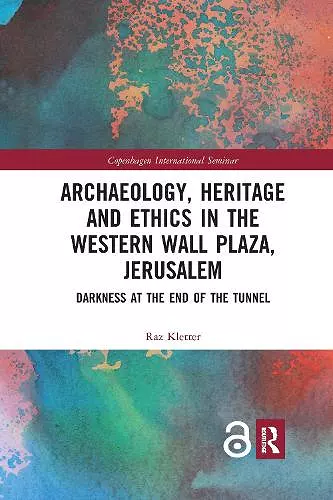 Archaeology, Heritage and Ethics in the Western Wall Plaza, Jerusalem cover