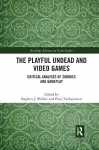 The Playful Undead and Video Games cover