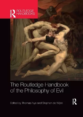 The Routledge Handbook of the Philosophy of Evil cover