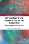 International Health Worker Migration and Recruitment cover