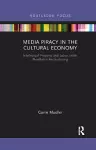 Media Piracy in the Cultural Economy cover