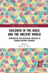 Children in the Bible and the Ancient World cover