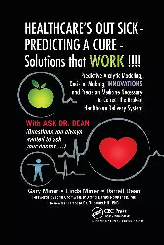 HEALTHCARE's OUT SICK - PREDICTING A CURE - Solutions that WORK !!!! cover