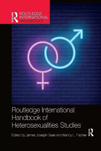 Routledge International Handbook of Heterosexualities Studies cover