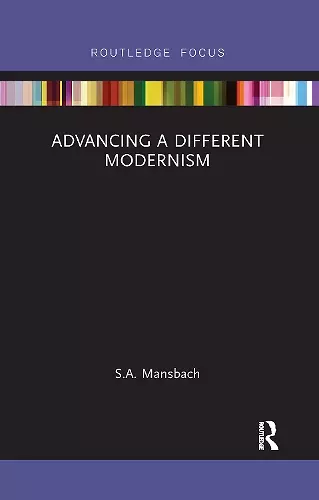 Advancing a Different Modernism cover
