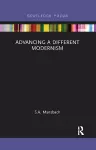 Advancing a Different Modernism cover