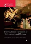 The Routledge Handbook of Shakespeare and Memory cover