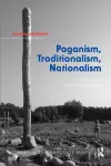 Paganism, Traditionalism, Nationalism cover