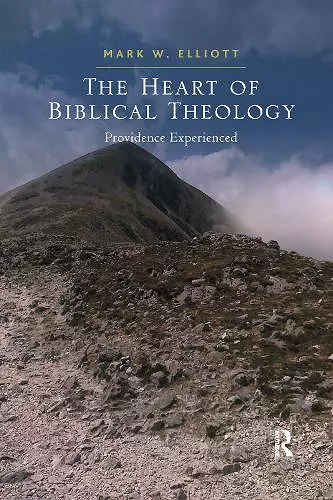 The Heart of Biblical Theology cover