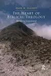 The Heart of Biblical Theology cover