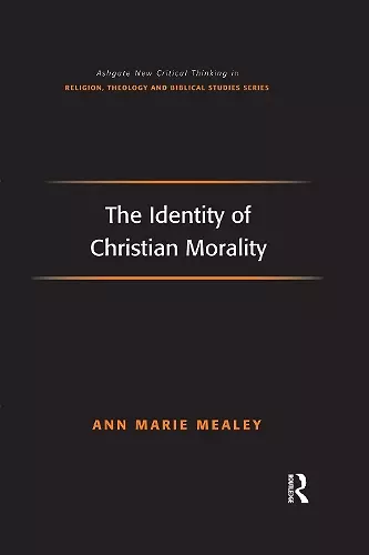 The Identity of Christian Morality cover