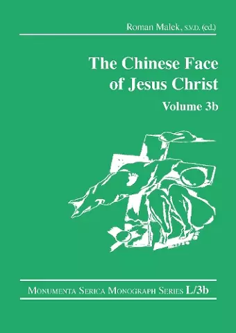 The Chinese Face of Jesus Christ: Volume 3b cover