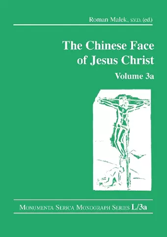 The Chinese Face of Jesus Christ: Volume 3a cover