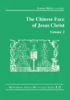 The Chinese Face of Jesus Christ: Volume 2 cover